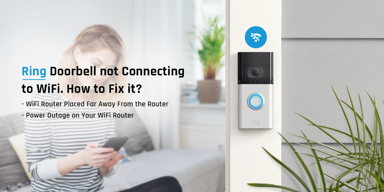 Ring Doorbell not Connecting to WiFi. How to Fix it?